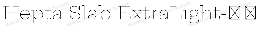 Hepta Slab ExtraLight字体转换